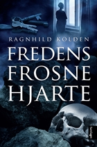 Fredens frosne hjarte av Ragnhild Kolden.